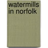 Watermills in Norfolk door Not Available
