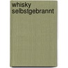 Whisky selbstgebrannt door Peter Jager