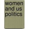 Women And Us Politics door Lori Cox Han