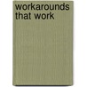 Workarounds That Work door Russell Bishop