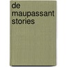 de Maupassant Stories door de Maupassant