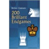 200 Brilliant Endgames by Irving Chernev