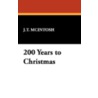 200 Years to Christmas door J.T. McIntosh