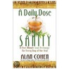 A Daily Dose of Sanity door Alan Cohen