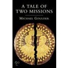 A Tale Of Two Missions door Michael D. Goulder