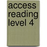 Access Reading Level 4 door Tim Collins