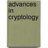 Advances In Cryptology door Onbekend