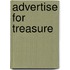 Advertise for Treasure