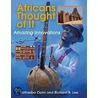 Africans Thought of It by Richard B. Lee