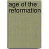 Age of the Reformation by Preserved Smith