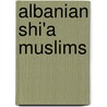 Albanian Shi'a Muslims door Not Available