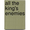 All The King's Enemies by Jack Bartlett