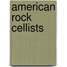 American Rock Cellists door Not Available