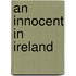 An Innocent in Ireland