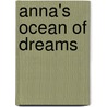 Anna's Ocean of Dreams by Marilyn Williams