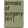Annals of Surgery (61) door General Books