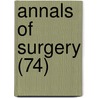 Annals of Surgery (74) door General Books
