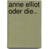 Anne Elliot Oder Die.. by Jane Austen