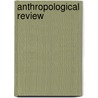Anthropological Review door Unknown Author