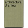Architectural Drafting by Thomas L. Obermeyer
