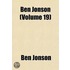Ben Jonson (Volume 19)