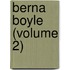 Berna Boyle (Volume 2)