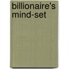 Billionaire's Mind-Set by Antony Paul Maina