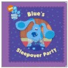 Blue's Sleepover Party door Adam Peltzman