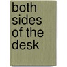 Both Sides Of The Desk door Robert Kinsella