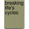 Breaking Life's Cycles by Blix Raven