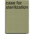 Case for Sterilization