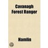 Cavanagh Forest Ranger