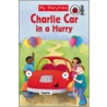 Charlie Car In A Hurry door Onbekend