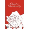 Christ Is Christianity door Augustus Rose