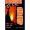 Christianity And Islam door Curt Fletemier