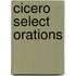Cicero Select Orations