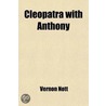 Cleopatra With Anthony by Vernon Nott
