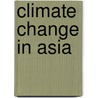 Climate Change In Asia door Y. Kameyama