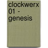 Clockwerx 01 - Genesis by Jean-Baptiste Hostache