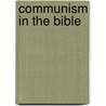 Communism in the Bible door Jose Porfirio Miranda