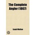 Complete Angler (1867)