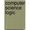 Computer Science Logic door Hans Kleine Buning