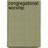 Congregational Worship