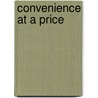 Convenience at a Price door Ian Watteau