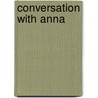 Conversation with Anna door Timir Banerjee