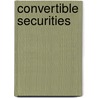 Convertible Securities door John P. Calamos