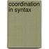 Coordination In Syntax