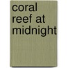 Coral Reef at Midnight door Patricia Kelly Polewski