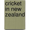 Cricket in New Zealand door Not Available