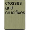 Crosses And Crucifixes by Oleg Zastrow